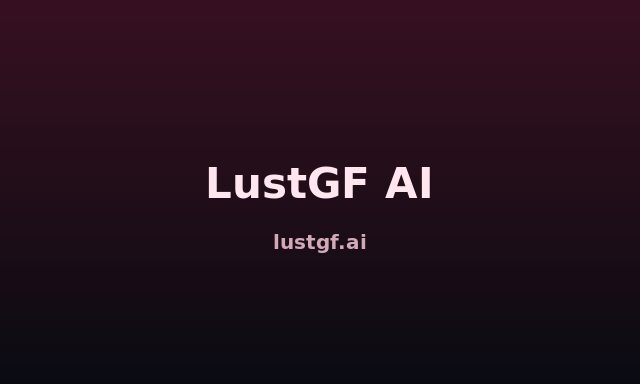 LustGF AI homepage preview